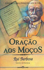 ORAÇÃO AOS MOÇOS - VOL. 122 - BARBOSA, RUI