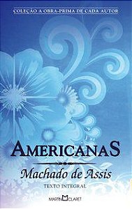 AMERICANAS - VOL. 297 - ASSIS, MACHADO DE