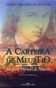A CARTEIRA DO MEU TIO - VOL. 298 - MACEDO, JOAQUIM MANUEL DE