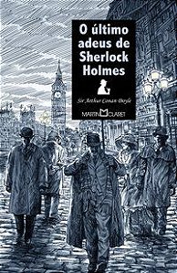 O ÚLTIMO ADEUS DE SHERLOCK HOLMES - VOL. 133 - DOYLE, ARTHUR CONAN