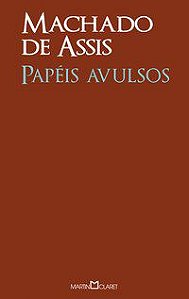 PAPÉIS AVULSOS - VOL. 251 - ASSIS, MACHADO DE