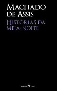 HISTÓRIAS DA MEIA-NOITE - VOL. 280 - ASSIS, MACHADO DE