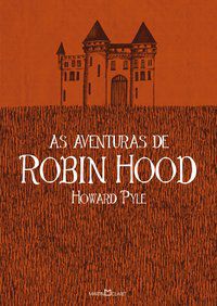 AS AVENTURAS DE ROBIN HOOD - PYLE, HOWARD