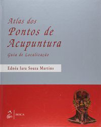 ATLAS DOS PONTOS DE ACUPUNTURA - MARTINS