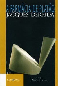 A FARMÁCIA DE PLATÃO - DERRIDA, JACQUES