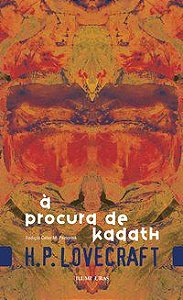 À PROCURA DE KADATH - LOVECRAFT, H. P.
