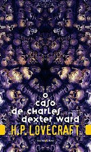 O CASO DE CHARLES DEXTER WARD - LOVECRAFT, H. P.