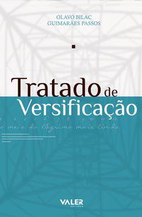 TRATADO DE VERSIFICAÇÃO - BILAC, OLAVO