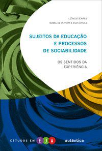 SUJEITOS DA EDUCAÇÃO E PROCESSOS DE SOCIABILIDADE -