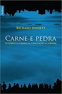CARNE E PEDRA (EDIÇÃO DE BOLSO) - SENNETT, RICHARD