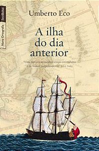 A ILHA DO DIA ANTERIOR (EDIÇÃO DE BOLSO) - ECO, UMBERTO