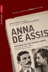 ANNA DE ASSIS: HISTÓRIA DE UM TRÁGICO AMOR (EDIÇÃO DE BOLSO) - ASSIS, JUDITH RIBEIRO DE