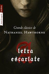 A LETRA ESCARLATE (EDIÇÃO DE BOLSO) - HAWTHORNE, NATHANIEL