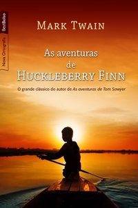 AS AVENTURAS DE HUCKLEBERRY FINN (EDIÇÃO DE BOLSO) - TWAIN, MARK