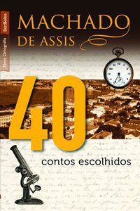40 CONTOS ESCOLHIDOS (EDIÇÃO DE BOLSO) - ASSIS, MACHADO DE