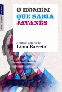 O HOMEM QUE SABIA JAVANÊS E OUTROS CONTOS (EDIÇÃO DE BOLSO) - BARRETO, LIMA