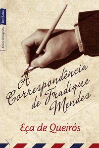 A CORRESPONDÊNCIA DE FRADIQUE MENDES (EDIÇÃO DE BOLSO) - QUEIRÓS, EÇA DE