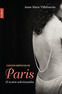 CONTOS ERÓTICOS DE PARIS (EDIÇÃO DE BOLSO) - VILLEFRANCHE, ANNE-MARIE
