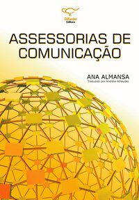 ASSESSORIAS DE COMUNICAÇÃO - ALMANSA, ANA