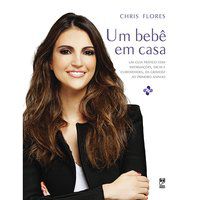 UM BEBÊ EM CASA - FLORES, CHRIS