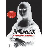 DETETIVE INTRÍNCULIS E O ROUBO DA MONA LISA - DEPINO, AMAICHA