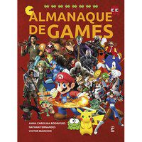 ALMANAQUE DE GAMES - RODRIGUES, ANNA C.