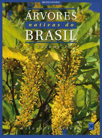 ÁRVORES NATIVAS DO BRASIL - VOLUME 2 - SILVA, SILVESTRE