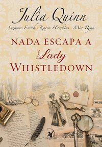NADA ESCAPA A LADY WHISTLEDOWN - VOL. 2 - AUTOR(A): QUINN, JULIA