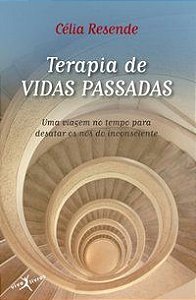 TERAPIA DE VIDAS PASSADAS (EDIÇÃO DE BOLSO) - RESENDE, CELIA