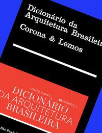 DICIONÁRIO DA ARQUITETURA BRASILEIRA - VOL. 3 - LEMOS, CARLOS