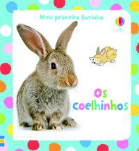 OS COELHINHOS : MEU PRIMEIRO LIVRINHO - USBORNE PUBLISHING