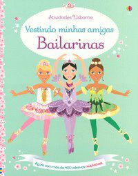 VESTINDO MINHAS AMIGAS : BAILARINAS - USBORNE PUBLISHING