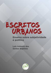 ESCRITOS URBANOS: - BAPTISTA, LUIS ANTONIO DOS SANTOS