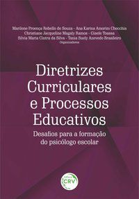 DIRETRIZES CURRICULARES E PROCESSOS EDUCATIVOS: - SILVA, SILVIA MARIA CINTRA DA
