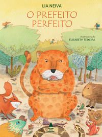 O PREFEITO PERFEITO - NEIVA, LIA