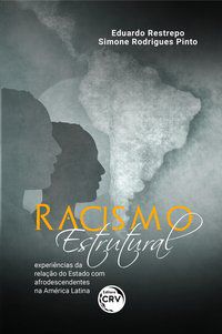 RACISMO ESTRUTURAL: - PINTO, SIMONE RODRIGUES