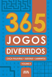 365 JOGOS DIVERTIDOS - VOLUME II - CIRANDA CULTURAL
