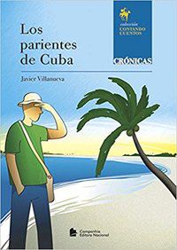 LOS PARIENTES DE CUBA - VILLANUEVA, JAVIER