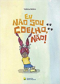 EU NÃO SOU COELHO, NÃO! - BELEM, VALERIA
