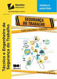 SEGURANÇA DO TRABALHO PARA CONCURSO PÚBLICO - 3ª EDIÇÃO DE 2015 - BARSANO, PAULO ROBERTO