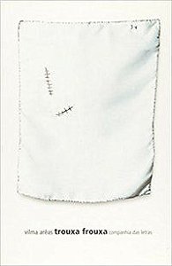 TROUXA FROUXA - AUTOR(A): ARÊAS, VILMA