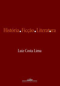 HISTÓRIA. FICÇÃO. LITERATURA - LIMA, LUIZ COSTA