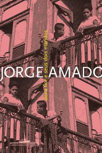 DONA FLOR E SEUS DOIS MARIDOS - AMADO, JORGE