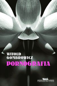 PORNOGRAFIA - GOMBROWICZ, WITOLD
