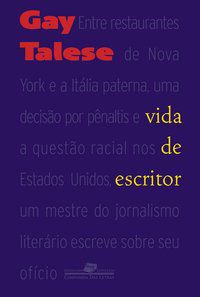 VIDA DE ESCRITOR - TALESE, GAY