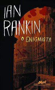 O ENIGMISTA - RANKIN, IAN