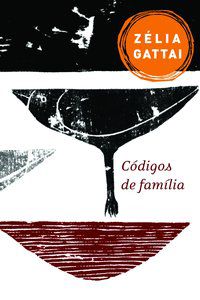 CÓDIGOS DE FAMÍLIA - AUTOR(A): GATTAI, ZÉLIA