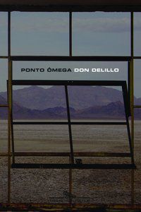 PONTO ÔMEGA - AUTOR(A): DELILLO, DON
