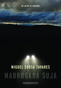 MADRUGADA SUJA - TAVARES, MIGUEL SOUSA