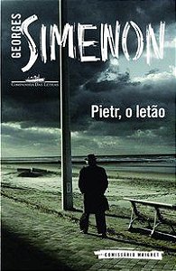 O PIETR LETÃO - SIMENON, GEORGES